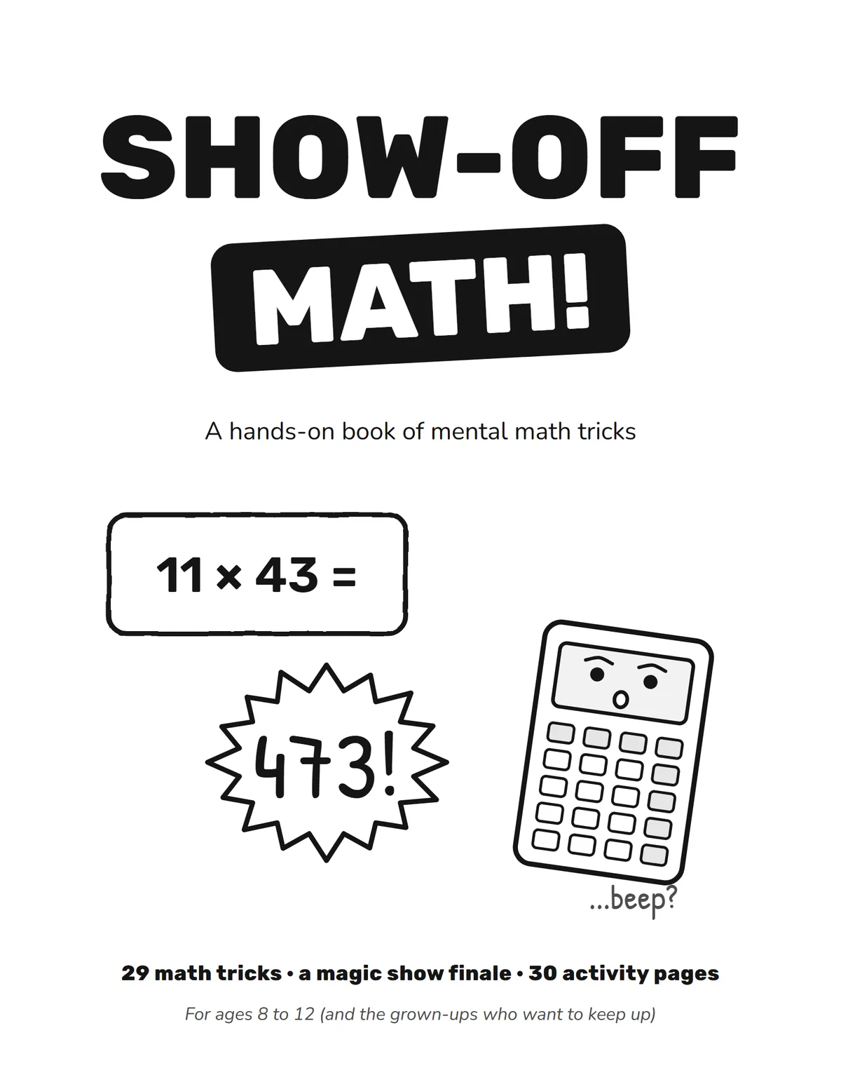 The cover of Show-Off Math!, with 11 × 43 = 473! and Beep the calculator.